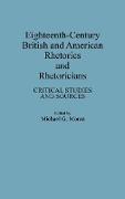 Eighteenth-Century British and American Rhetorics and Rhetoricians