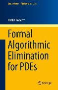 Formal Algorithmic Elimination for PDEs