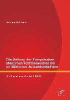 Die Geltung der Europäischen Menschenrechtskonvention bei militärischen Auslandseinsätzen: Die Dimensionen des Art. 1 EMRK