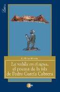 La rodilla en el agua : el poema de la isla de Pedro García Cabrera