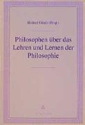 Philosophen über das Lehren und Lernen der Philosophie