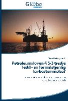 Petroleumsloven § 5-3 tredje ledd - en formålstjenlig lovbestemmelse?