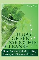 10-Day Green Smoothie Cleanse