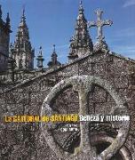 La Catedral de Santiago : belleza y misterio