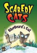 Bluebeard's Cat - Scaredy Cats