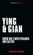 Ying & Gian oder die Zweitfrauen-Initiative