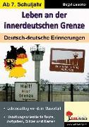 Leben an der innerdeutschen Grenze