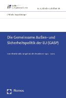 Die Gemeinsame Außen- und Sicherheitspolitik der EU (GASP)