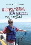 Lobster Tales, Life Lessons, and Laughter