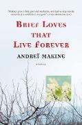 Brief Loves That Live Forever