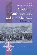 Academic Anthropology and the Museum