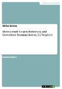 Motivierende Gesprächsführung und Gewaltfreie Kommunikation. Ein Vergleich