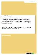 Rechtlich und wirtschaftlich kritische Betrachtung der Finanzkrise am Beispiel Griechenlands