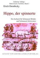 Hippo, der spinnerte