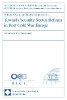 Towards Security Sector Reform in Post Cold War Europe