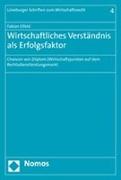 Wirtschaftliches Verständnis als Erfolgsfaktor