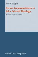 Divine Accommodation in John Calvin+s Theology