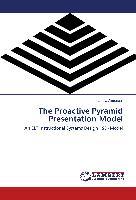 The Proactive Pyramid Presentation Model