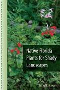 Native Florida Plants for Shady Landscapes