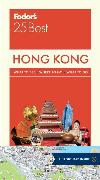 Fodor's Hong Kong 25 Best: With a Side Trip to Macau