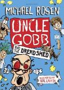 Uncle Gobb and the Dread Shed