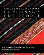 Ancient Customs of Vietnam's Ede People