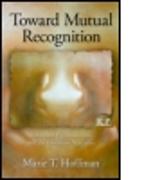 Toward Mutual Recognition