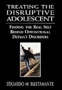 Treating the Disruptive Adolescent