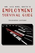 Mr. and Mrs. Smith's Employment Survival Guide (Business Edition)