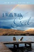 A Walk with God