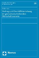 Vertrag und Geschäftsbeziehung im grenzüberschreitenden Wirtschaftsverkehr