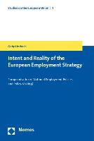 Intent and Reality of the European Employment Strategy