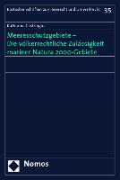 Meeresschutzgebiete - Die völkerrechtliche Zulässigkeit mariner Natura 2000-Gebiete