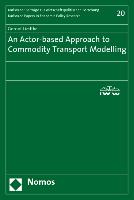 An Actor-based Approach to Commodity Transport Modelling