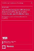 Die Privatisierung der öffentlichen Arbeitsvermittlung: Australien, Niederlande und Großbritannien