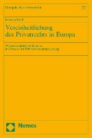 Vereinheitlichung des Privatrechts in Europa