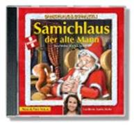 Samichlaus der alte Mann CD. Mit Sandra Studer, Ritschi und Boni Koller