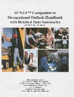O*Net Companion to Occupational Outlook Handbook with Detailed Data Summaries: O*Net 18.1 Database