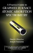 A Practical Guide to Graphite Furnace Atomic Absorption Spectrometry