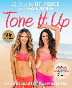 Tone It Up: 28 Days to Fit, Fierce, and Fabulous