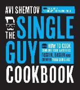 The Single Guy Cookbook