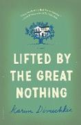 Lifted by the Great Nothing