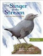 The Singer in the Stream: A Story of American Dippers