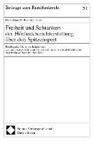 Freiheit und Schranken der Hörfunkberichterstattung über den Spitzensport