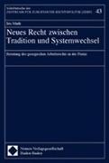 Neues Recht zwischen Tradition und Systemwechsel