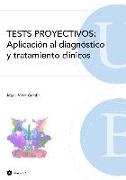Tests proyectivos : aplicación al diagnóstico y tratamiento clínicos