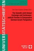 The Seventh Joint Annual Exchange and Conferene: Judicial Review in Comparative German-Israeli Perspective