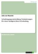 Schuleingangsentwicklung.Veränderungen für einen kindgerechten Schulanfang