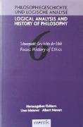 Logical Analysis and History of Philosophy / Philosophiegeschichte und logische Analyse / Schwerpunkt: Geschichte der Ethik /History of Ethics