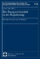 Die Energiewirtschaft in der Regulierung